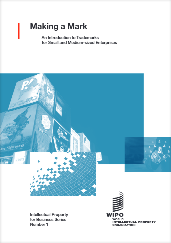 An Introduction to Trademarks for Small and Medium-Sized Enterprises - WIPO IP for Business Series No. 2